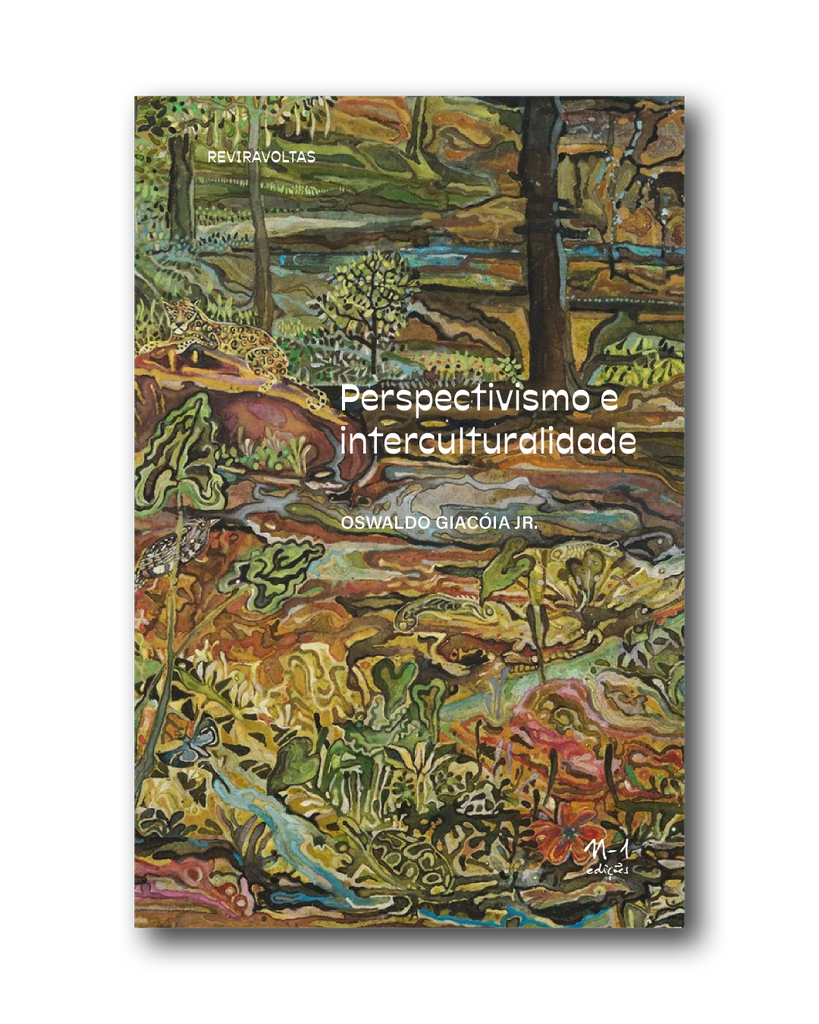 Perspectivismo e interculturalidade (Oswaldo Giacoia Jr.. N-1 Edições) [PHI000000]