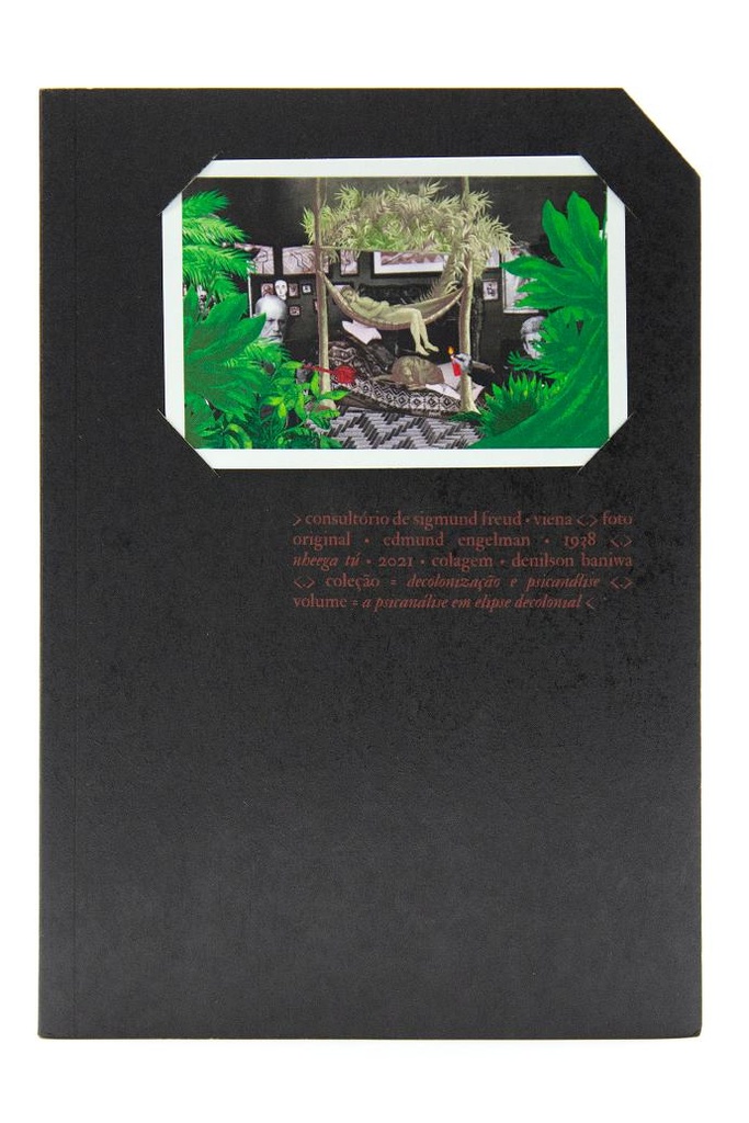 [9786586941579] A psicanálise em elipse decolonial (Andréa Máris Campos Guerra; Rodrigo Goes e Lima. N-1 Edições) [PHI000000]