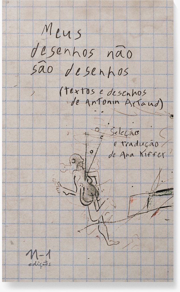 [9786581097851] Meus desenhos não são desenhos (Ana Kiffer. N-1 Edições) [DRA000000]
