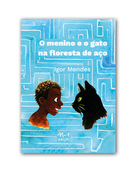 [9786561190510] O menino e o gato na floresta de aço (Igor Mendes; Bel Lee. N-1 Edições) [JUV000000]